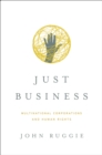 Image for Just business: multinational corporations and human rights