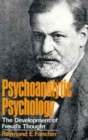 Image for Psychoanalytic Psychology: The Development of Freud&#39;s Thought