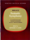 Image for Fantastic symphony  : an authoritative score, historical background, analysis, views and comments