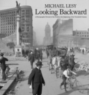 Image for Looking backward  : a photographic portrait of the world at the beginning of the twentieth century