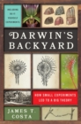Image for Darwin&#39;s backyard  : how small experiments led to a big theory