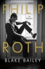 Image for Philip Roth - The Biography