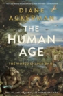Image for The Human Age - The World Shaped by Us