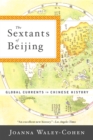 Image for The Sextants of Beijing: Global Currents in Chinese History
