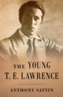 Image for The Young T. E. Lawrence