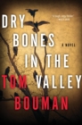 Image for Dry Bones in the Valley : A Novel