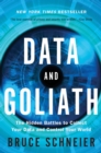 Image for Data and Goliath: the hidden battles to collect your data and control your world