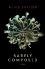 Image for Barely Composed - Poems
