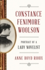 Image for Constance Fenimore Woolson  : portrait of a lady novelist