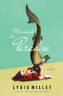 Image for Mermaids in Paradise - A Novel