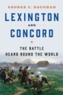 Image for Lexington and Concord : The Battle Heard Round the World