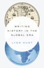 Image for Writing history in the global era