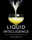 Image for Liquid Intelligence: The Art and Science of the Perfect Cocktail