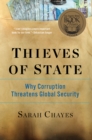Image for Thieves of State: Why Corruption Threatens Global Security