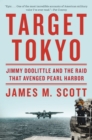 Image for Target Tokyo: Jimmy Doolittle and the Raid That Avenged Pearl Harbor