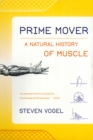 Image for Prime Mover: A Natural History of Muscle