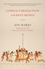 Image for Conflict Resolution for Holy Beings: Poems