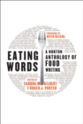 Image for Eating Words: A Norton Anthology of Food Writing