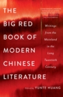 Image for The Big Red Book of Modern Chinese Literature: Writings from the Mainland in the Long Twentieth Century