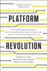 Image for Platform revolution: how networked markets are transforming the economy - and how to make them work for you