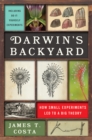 Image for Darwin&#39;s backyard: how small experiments led to a big theory