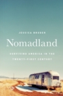 Image for Nomadland : Surviving America in the Twenty-First Century