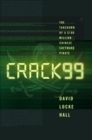 Image for CRACK99  : the takedown of a $100 million Chinese software pirate