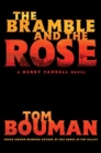 Image for The Bramble and the Rose : A Henry Farrell Novel