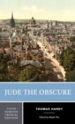 Image for Jude the Obscure: An Authoritative Text, Backgrounds and Contexts, Criticism