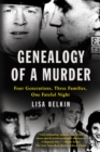 Image for Genealogy of a murder: four generations, three families, one fateful night