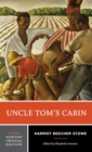 Image for Uncle Tom&#39;s Cabin: Authoritative Text, Backgrounds, and Contexts Criticism