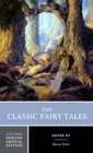 Image for The classic fairy tales: texts, criticism