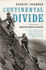 Image for Continental Divide: A History of American Mountaineering