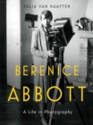Image for Berenice Abbott: a life in photography