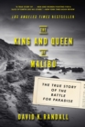 Image for The King and Queen of Malibu: The True Story of the Battle for Paradise