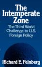 Image for The intemperate zone  : the Third World challenge to U.S. foreign policy
