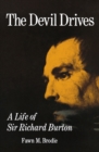 Image for The Devil Drives : A Life of Sir Richard Burton