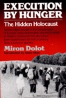 Image for Execution by hunger  : the hidden Holocaust
