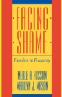 Image for Facing Shame : Families in Recovery