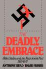 Image for The Deadly Embrace : Hitler, Stalin and the Nazi-Soviet Pact, 1939-1941