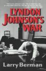 Image for Lyndon Johnson's War : The Road to Stalemate in Vietnam