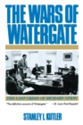 Image for The wars of Watergate  : the last crisis of Richard Nixon