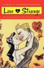 Image for Love is Strange : Stories of Postmodern Romance