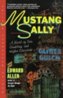 Image for Mustang Sally - A Novel of Sex Gambling &amp; Education (Paper Only) : A Novel