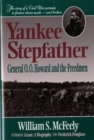 Image for Yankee Stepfather : General O. O. Howard and the Freedmen