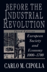 Image for Before the Industrial Revolution : European Society and Economy, 1000-1700