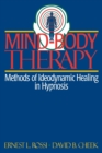 Image for Mind-Body Therapy : Methods of Ideodynamic Healing in Hypnosis