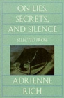 Image for On lies, secrets, and silence  : selected prose, 1966-1978
