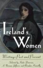 Image for Ireland&#39;s Women : Writings Past and Present