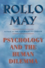 Image for Psychology and the Human Dilemma